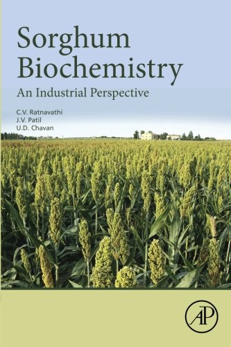 Sorghum Biochemistry An Industrial Perspective 1st Edition Cv Ratnavathi