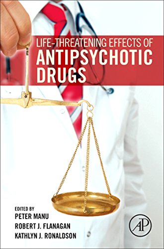 Lifethreatening Effects Of Antipsychotic Drugs 1st Edition Peter Manu