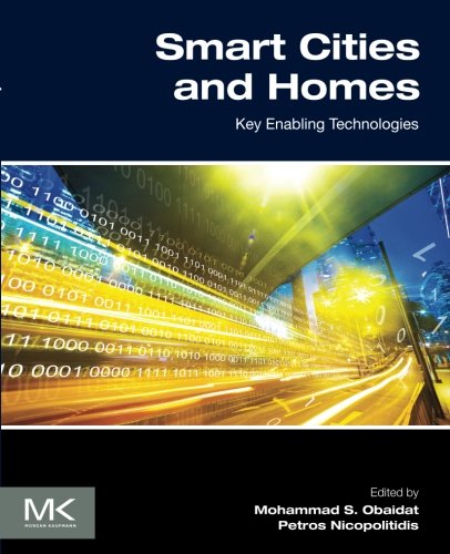 Smart Cities And Homes Key Enabling Technologies 1st Edition Mohammad S Obaidat