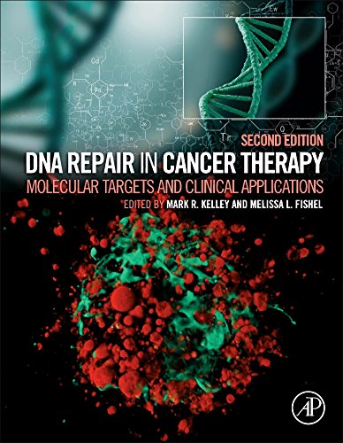 Dna Repair In Cancer Therapy Molecular Targets And Clinical Applications 2nd Edition Mark R Kelley