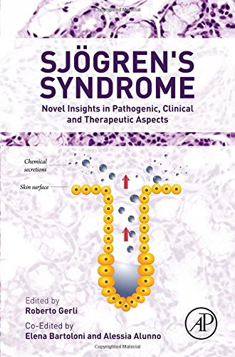 Sjgrens Syndrome Novel Insights In Pathogenic Clinical And Therapeutic Aspects 1st Edition Alessia Alunno