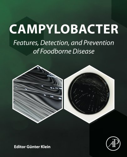 Campylobacter Features Detection And Prevention Of Foodborne Disease 1st Edition Gnter Klein