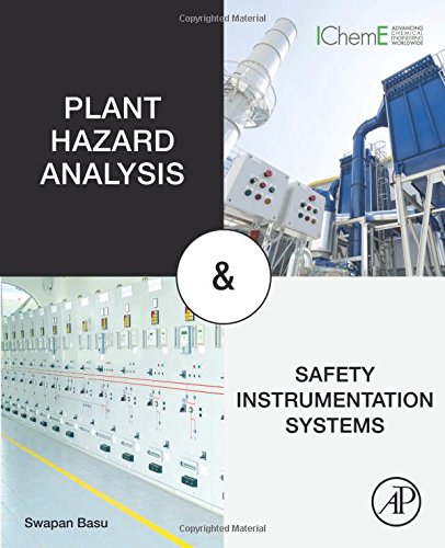 Plant Hazard Analysis And Safety Instrumentation Systems 1st Edition Swapan Basu