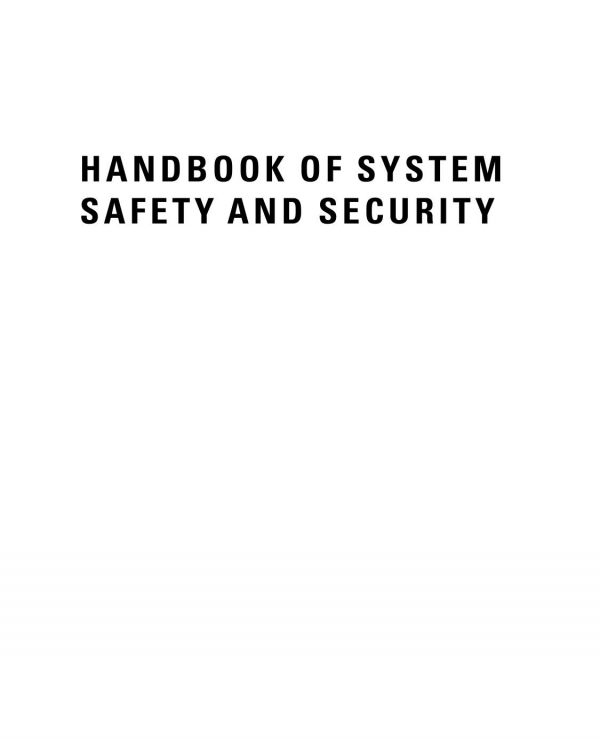 Handbook Of System Safety And Security Cyber Risk And Risk Management Cyber Security Threat Analysis Functional Safety Software Systems And Cyber Physical Systems 1st Edition Edward Griffor