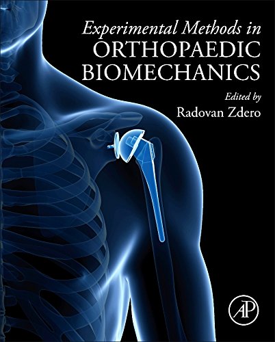 Experimental Methods In Orthopaedic Biomechanics 1st Edition Radovan Zdero