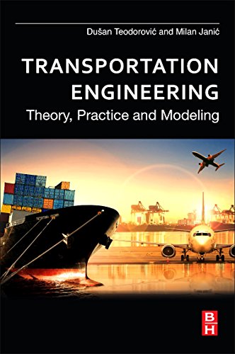 Transportation Engineering Theory Practice And Modeling 1st Edition Dusan Teodorovic