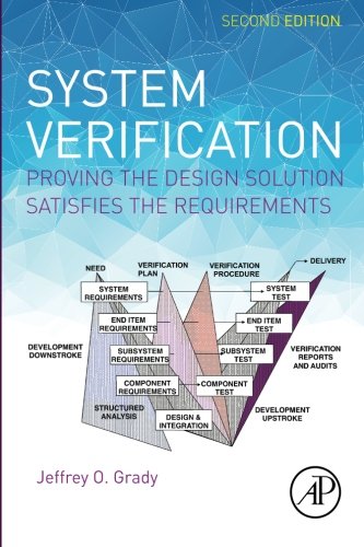 System Verification Proving The Design Solution Satisfies The Requirements 2nd Edition Jeffrey O Grady
