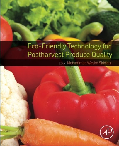 Ecofriendly Technology For Postharvest Produce Quality 1st Edition Mohammed Wasim Siddiqui