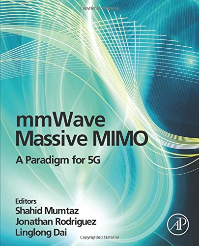 Mmwave Massive Mimo A Paradigm For 5g 1st Edition Shahid Mumtaz