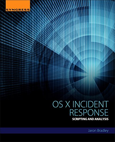Os X Incident Response Scripting And Analysis 1st Edition Jaron Bradley