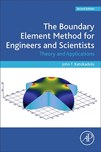 The Boundary Element Method For Engineers And Scientists Theory And Applications 2nd Edition John T Katsikadelis