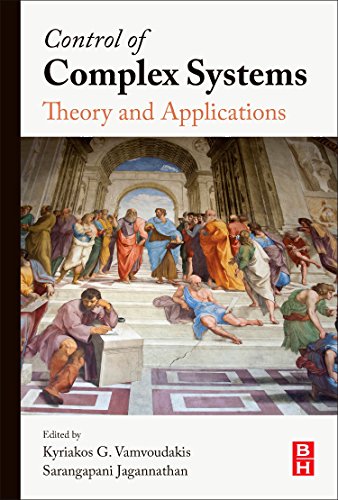 Control Of Complex Systems Theory And Applications 1st Edition Kyriakos Vamvoudakis