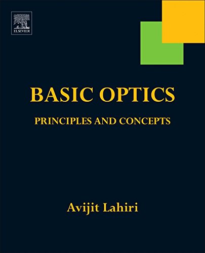 Basic Optics Principles And Concepts 1st Edition Avijit Lahiri