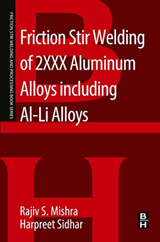 Friction Stir Welding Of 2xxx Aluminum Alloys Including Alli Alloys 1st Edition Rajiv S Mishra