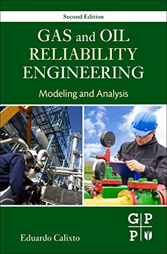 Gas And Oil Reliability Engineering Modeling And Analysis 2nd Edition Eduardo Calixto