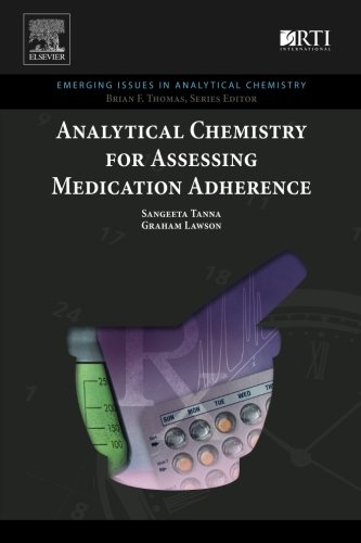 Analytical Chemistry For Assessing Medication Adherence 1st Edition Sangeeta Tanna