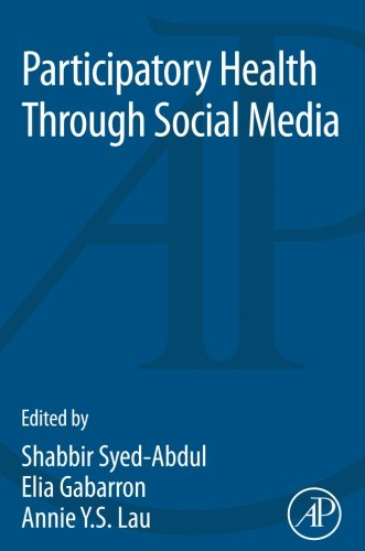 Participatory Health Through Social Media 1st Edition Shabbir Syedabdul