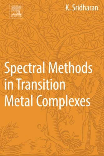 Spectral Methods In Transition Metal Complexes 1st Edition K Sridharan