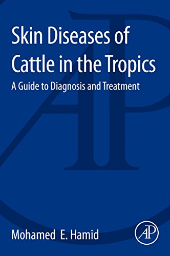 Skin Diseases Of Cattle In The Tropics A Guide To Diagnosis And Treatment 1st Edition Mohamed Elamin Hamid