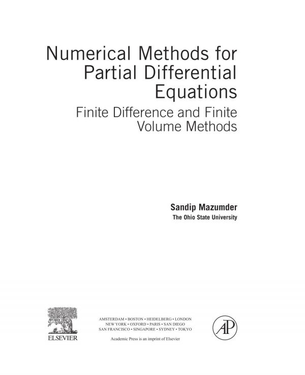 Numerical Methods For Partial Differential Equations Finite Difference And Finite Volume Methods 1st Edition Sandip Mazumder