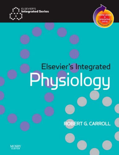 Elseviers Integrated Physiology 1st Edition Robert G Carroll