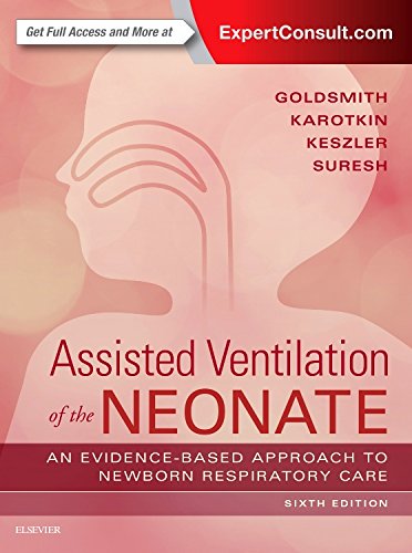 Assisted Ventilation Of The Neonate 6th Edition Jay P Goldsmith