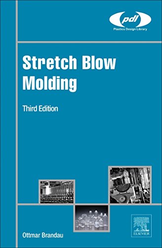 Stretch Blow Molding 3rd Edition Ottmar Brandau