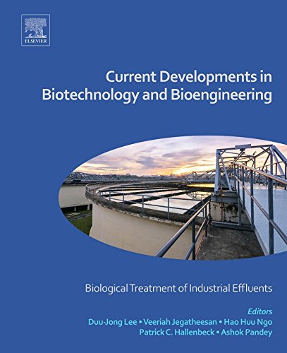 Current Developments In Biotechnology And Bioengineering Biological Treatment Of Industrial Effluents 1st Edition Duujong Lee