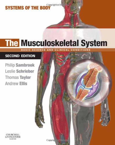 The Musculoskeletal System 2nd Edition Philip Sambrook Leslie Schrieber