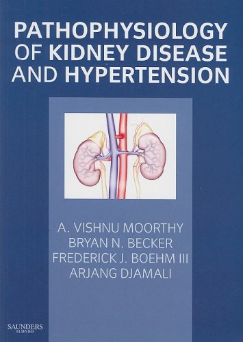 Pathophysiology Of Kidney Disease And Hypertension 1st Edition A Vishnu Moorthy