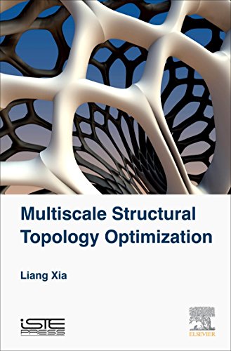Multiscale Structural Topology Optimization 1st Edition Liang Xia