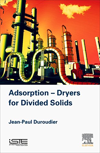 Adsorptiondryers For Divided Solids 1st Edition Jeanpaul Duroudier
