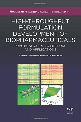 Highthroughput Formulation Development Of Biopharmaceuticals Practical Guide To Methods And Applications 1st Edition Vladimir I Razinkov