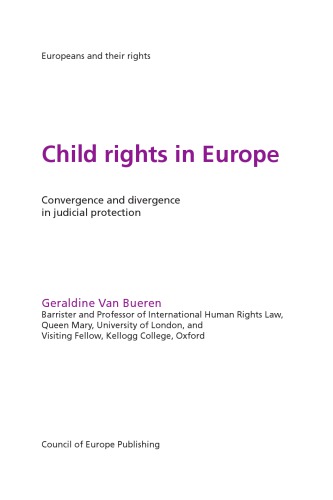 Child Rights In Europe Convergence And Divergence In Judicial Protection Geraldine Van Bueren