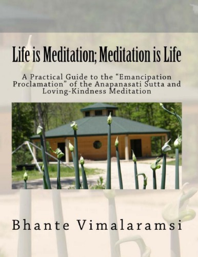 Life Is Meditation Meditation Is Life Bhante Vimalaramsi