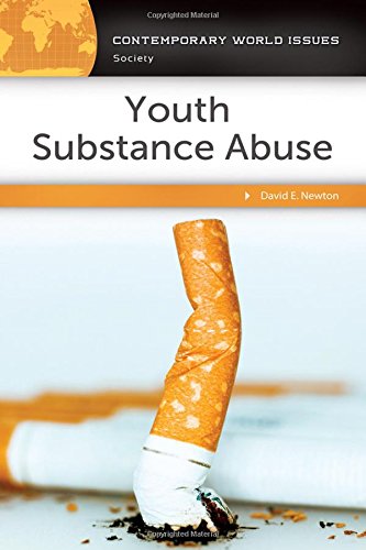 Youth Substance Abuse A Reference Handbook David E Newton