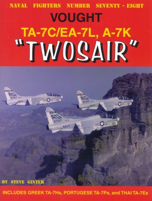 Vought Ta7cea7l A7k Twosair Naval Fighters 78 Steve Ginter