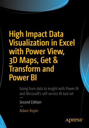 Data Visualization In Excel 2016 2nd Edition Adam Aspin