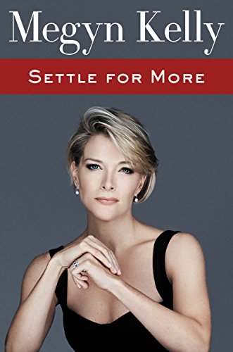 Settle For More Megyn Kelly