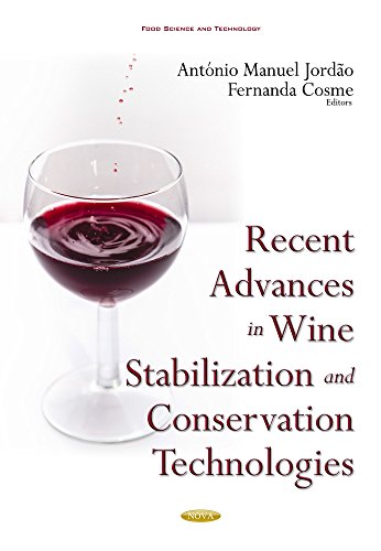 Recent Advances In Wine Stabilization And Conservation Technologies Antnio Manuel Jordo
