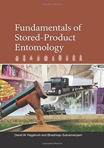 Fundamentals Of Storedproduct Entomology David W Hagstrum Bhadriraju Subramanyam