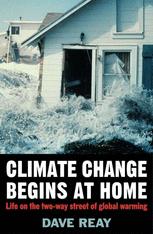 Climate Change Begins At Home Life On The Twoway Street Of Global Warming 1st Edition Dave Reay Auth