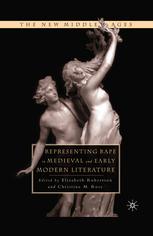Representing Rape In Medieval And Early Modern Literature 1st Edition Elizabeth Robertson