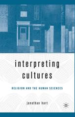 Interpreting Cultures Literature Religion And The Human Sciences 1st Edition Jonathan Hart Auth