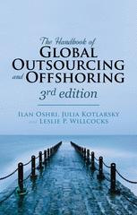 The Handbook Of Global Outsourcing And Offshoring The Definitive Guide To Strategy And Operations Ilan Oshri