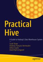 Practical Hive A Guide To Hadoops Data Warehouse System 1st Edition Scott Shaw