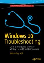 Windows 10 Troubleshooting 1st Edition Mike Halsey