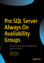Pro Sql Server Always On Availability Groups 1st Edition Uttam Parui