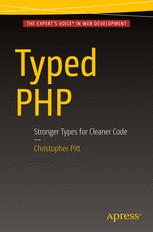 Typed Php Stronger Types For Cleaner Code 1st Edition Christopher Pitt Auth