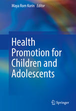 Health Promotion For Children And Adolescents 1st Edition Maya Rom Korin Eds